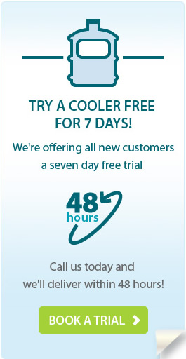 TRY A COOLER FREE FOR 7 DAYS!We're so confident you'll love our watercoolers, we're offering all new customers a seven day free trial. Call us today and we'll deliver within 48 hours!